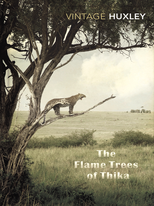 Title details for The Flame Trees of Thika by Elspeth Huxley - Available